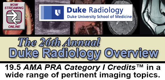 26th Annual Duke Radiology Overview