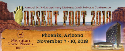 Desert Foot 2018 Conference, Sheraton Grand Phoenix, Phoenix, AZ - Nov 7-10 , 2018
