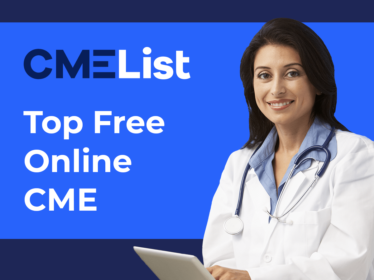 The Top 3 Free Online CME Courses and Providers for Earning CME Credits Quickly and Conveniently