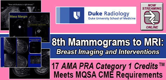 Duke Radiology’s 8th Mammograms to MRI: Breast Imaging and Interventions