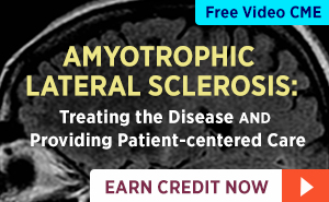 Amyotrophic Lateral Sclerosis: Treating the Disease and Providing Patient-centered Care