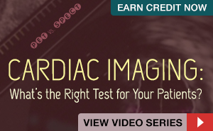 Cardiac Imaging: What’s the Right Test for Your Patients?