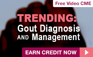 Trending: Gout Diagnosis and Management