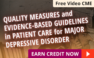 Quality Measures and Evidence-based Guidelines for Major Depressive Disorder