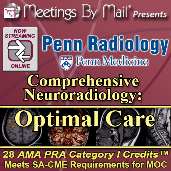 Penn Radiology’s Comprehensive Neuroradiology: Optimal Care