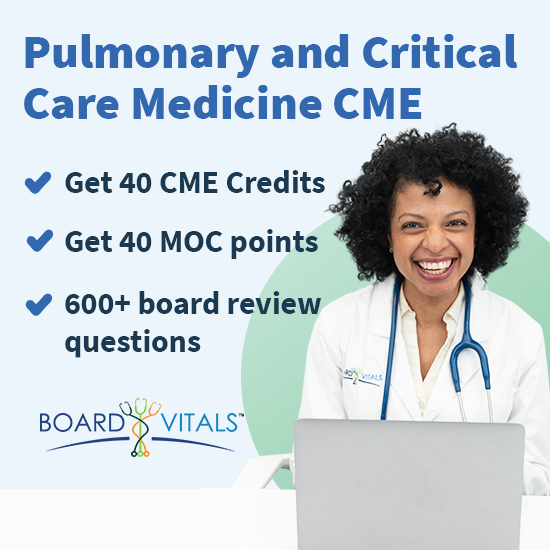 BoardVitals Pulmonary and Critical Care Medicine CME Board Review