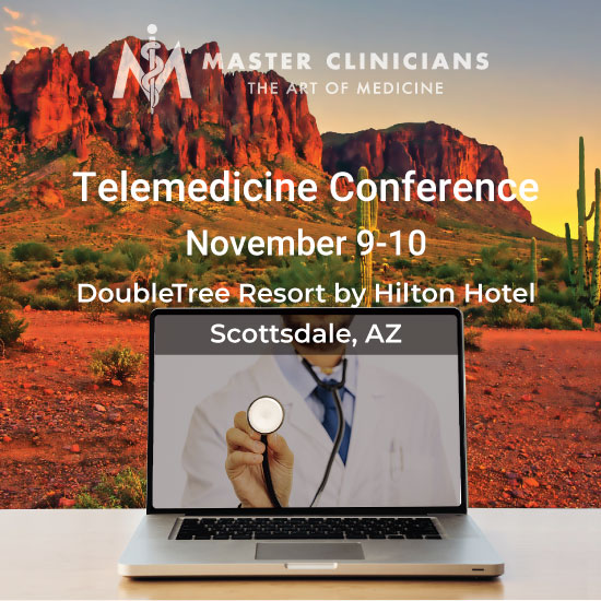 Master Clinicians 2020 Telemedicine Conference in Scottsdale, Arizona