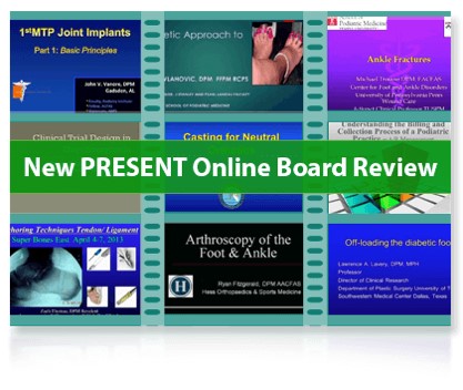 Present Podiatry Online Board Review