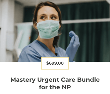 Master Clinicians Mastery Urgent Care Bundle for the NP with $50 Amazon Gift Card
