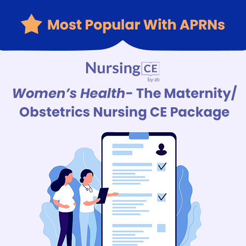NursingCE Women's Health - The Maternity-Obstetrics Nursing CE Package for APRNs