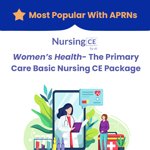 NursingCE Women's Health - The Primary Care Basic Nursing CE Package for APRNs