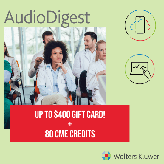 Audio Digest CME Clinical Guidelines and Updates Topical Collection with up to $400 gift card