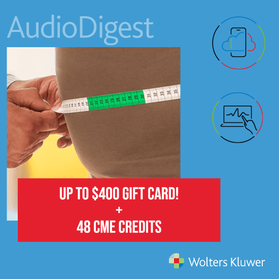 Audio Digest CME Diabetes and Obesity Topical Collection with up to $400 gift card