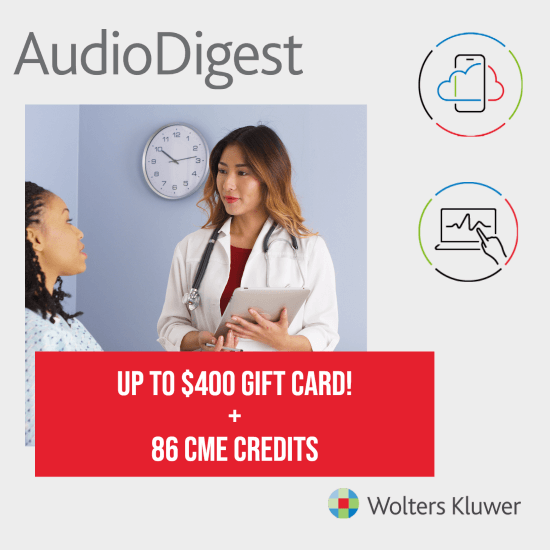 Audio Digest CME Women’s Health Topical Collection with up to $400 gift card