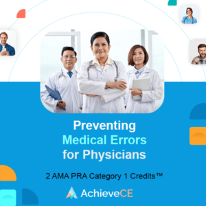 AchieveCE Preventing Medical Errors for Physicians