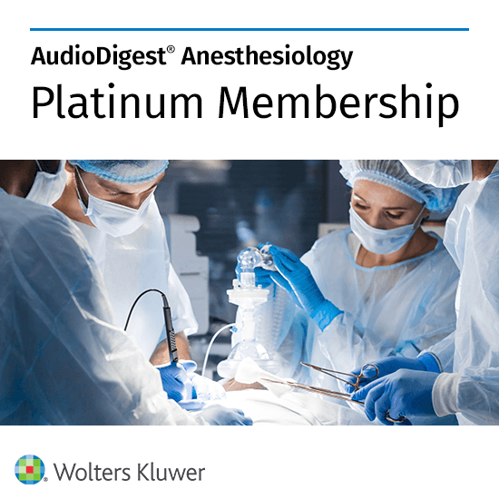 AudioDigest CME Anesthesiology Platinum Membership