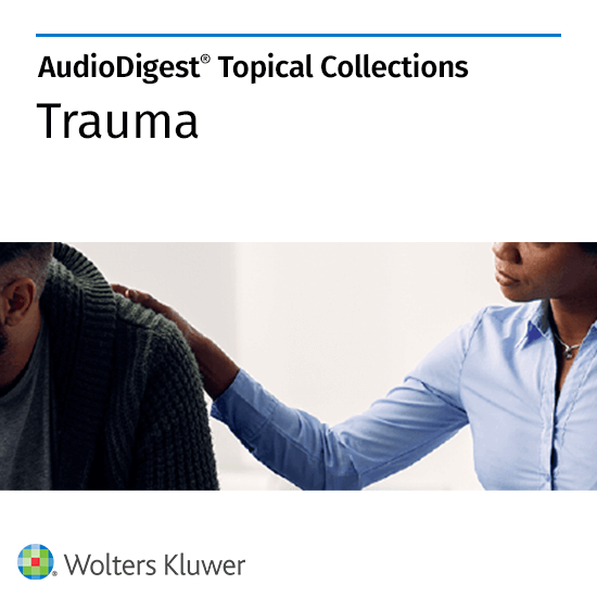AudioDigest CME Trauma Topical Collection