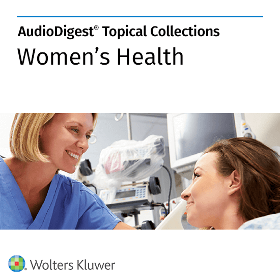 AudioDigest CME Women’s Health Topical Collection