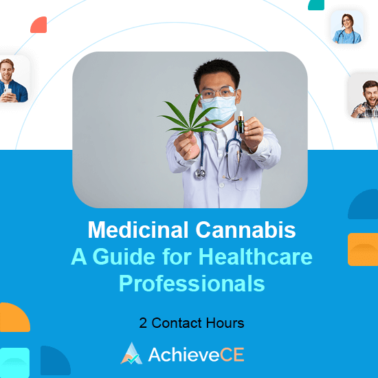 AchieveCE Medicinal Cannabis A Guide for Healthcare Professionals