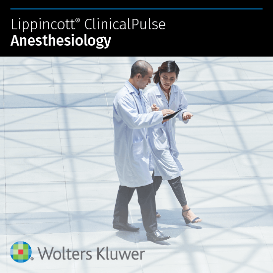 Lippincott ClinicalPulse Anesthesiology