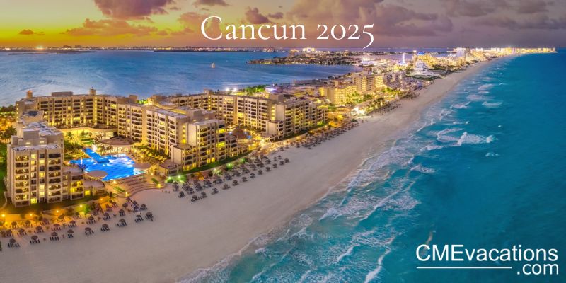Evening view of Cancun resort-lined beach with illuminated hotel pools and coastline, promoting the 2025 CME Vacations hospital medicine conference