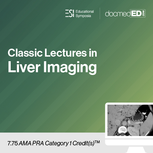 Educational Symposia – Classic Lectures in Liver Imaging