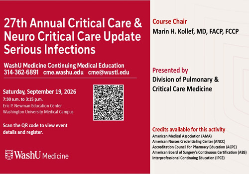 WashU Medicine – 27th Annual Critical Care & Neuro Critical Care Update: Serious Infections - September 19, 2026
