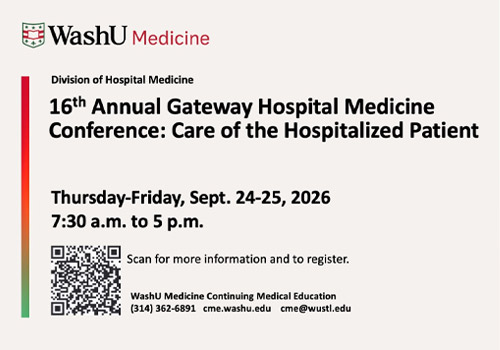 16th Annual Gateway Hospital Medicine Conference: Care of the Hospitalized Patient