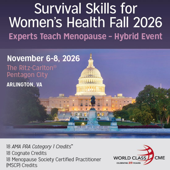 World Class CME - Survival Skills for Women's Health Fall 2026 Experts Teach Menopause